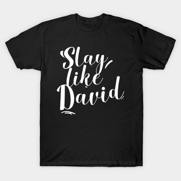 Slay Like David Religious Christianity T-Shirt by klei-nhanss